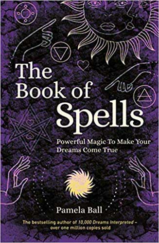 Book of Spells, Powerful Magic by Pamela Ball (image for) Book of Spells, Powerful Magic by Pamela Ball